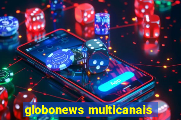 globonews multicanais